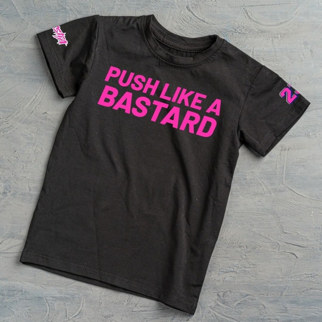 Push like a bastard tshirt